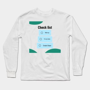 what to do check list Long Sleeve T-Shirt